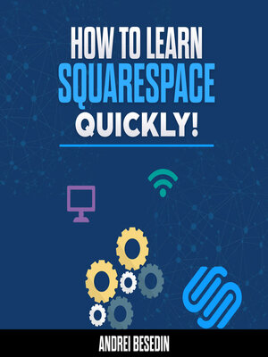 cover image of How to Learn Squarespace Quickly!